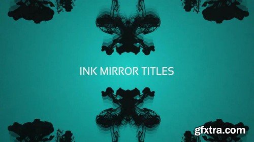 Ink Mirror Titles - After Effects Template