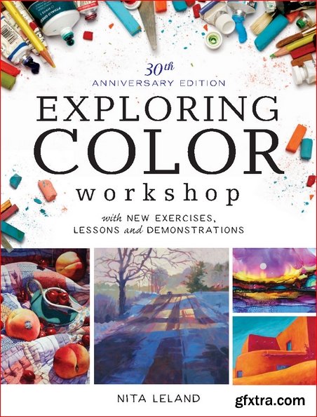 Exploring Color Workshop, 30th Anniversary Edition: With New Exercises, Lessons and Demonstrations