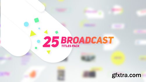 Videohive - 25 Broadcast Titles Pack - 17902540