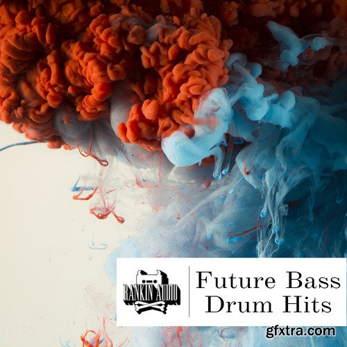 Rankin Audio Future Bass Drum Hits WAV MiDi Ableton-FANTASTiC