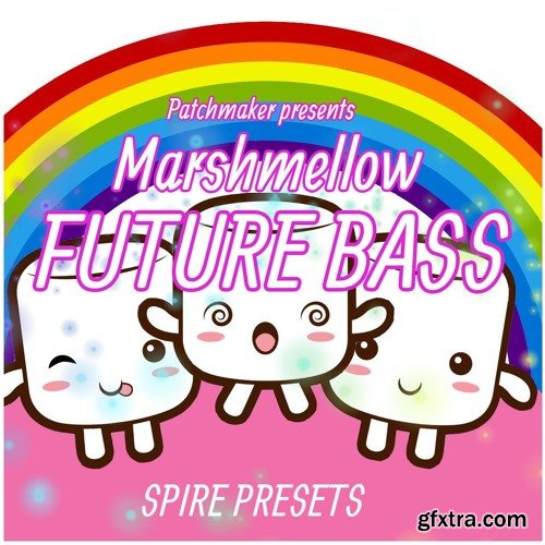 Patchmaker Marshmellow Future Bass For REVEAL SOUND SPiRE-DISCOVER