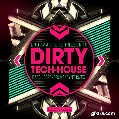 Loopmasters Dirty Tech House MULTiFORMAT-FANTASTiC