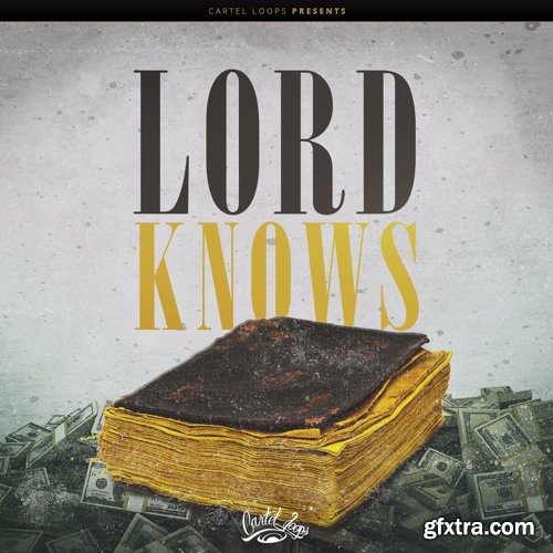 Cartel Loops Lord Knows WAV MiDi-FANTASTiC