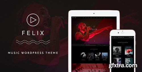 ThemeForest - Felix v1.0.0 - Responsive Music, Event WordPress Theme - 16223316