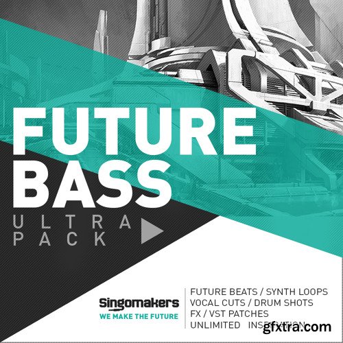 Singomakers Future Bass Ultra Pack MULTiFORMAT-FANTASTiC