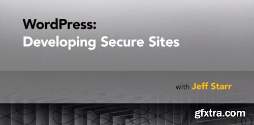 WordPress: Developing Secure Sites