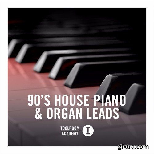 Toolroom 90's House Piano and Organ Leads WAV-FANTASTiC