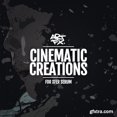 ARTFX Cinematic Creations For XFER RECORDS SERUM-DISCOVER