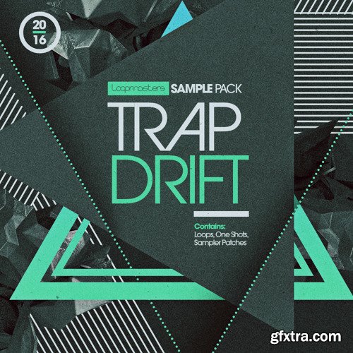 Loopmasters Trap Drift MULTiFORMAT-FANTASTiC