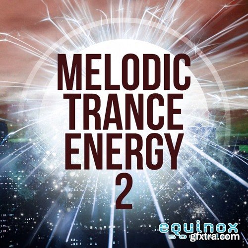 Equinox Sounds Melodic Trance Energy 2 WAV MiDi-DISCOVER