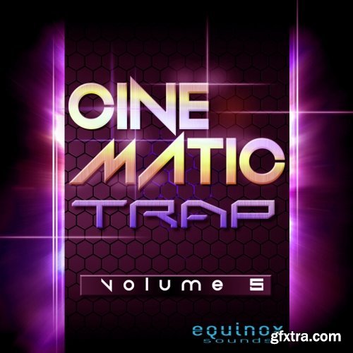 Equinox Sounds Cinematic Trap Vol 5 WAV-DISCOVER