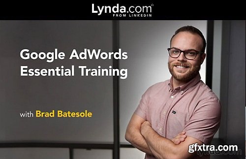 Google AdWords Essential Training (updated Oct 21, 2016)