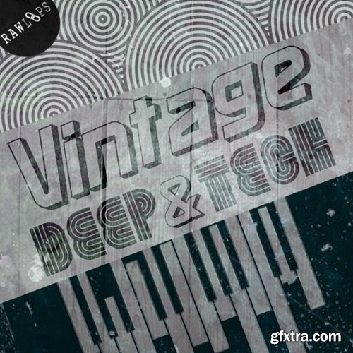 Raw Loops Vintage Deep and Tech House WAV-FANTASTiC