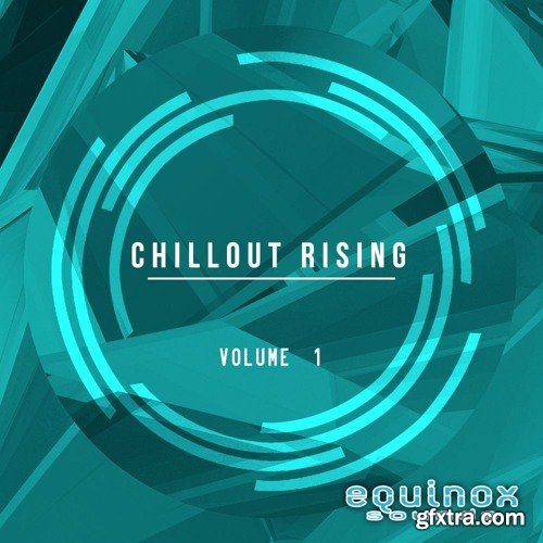 Equinox Sounds Chillout Rising Vol 1 WAV-DISCOVER