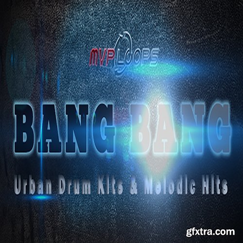 MVP Loops Bang Bang MVP MULTiFORMAT-FANTASTiC