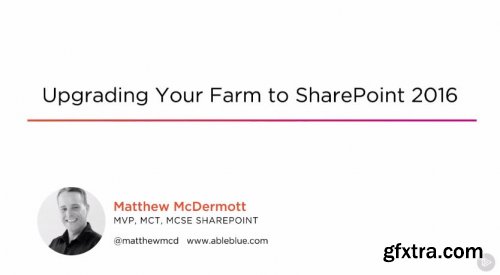 Upgrading Your Farm to SharePoint 2016