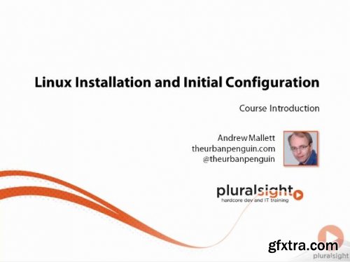 Linux Installation and Initial Configuration