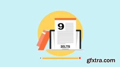 IELTS Writing Task 2: Achieve Band 7+ in 5 Hours