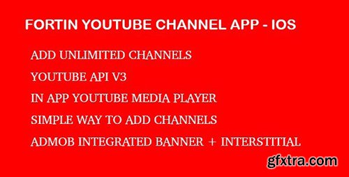 CodeCanyon - Fortin Video Channel App - Youtube Api V3 IOS - 12581817