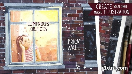 Create your own magic illustration. Luminous Objects and a Brickwork in Watercolor