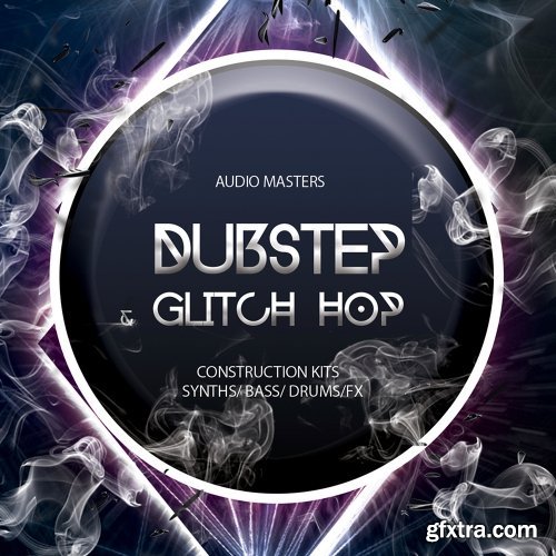 Audio Masters Dubstep And Glitch Hop WAV-DISCOVER