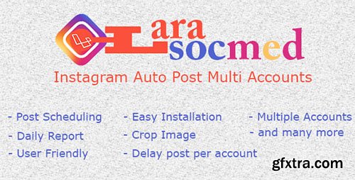 CodeCanyon - LaraSocMed v1.0 - Instagram Auto Post Multi Accounts - 17797349