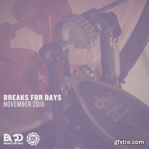 Breaks for Days November 2016 WAV-FANTASTiC