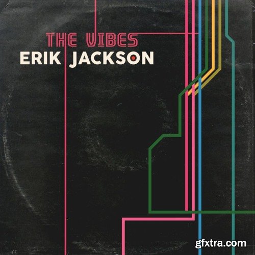 Erik Jackson Presents The Vibes WAV MiDi-FANTASTiC