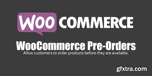 WooCommerce - Pre-Orders v1.4.7