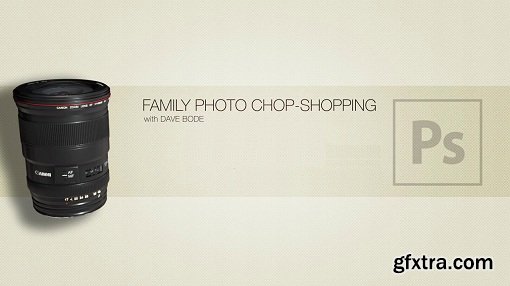 Family Photo Chop-Shopping Course