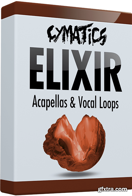 Cymatics ELIXIR Acapellas And Vocal Loops WAV MiDi