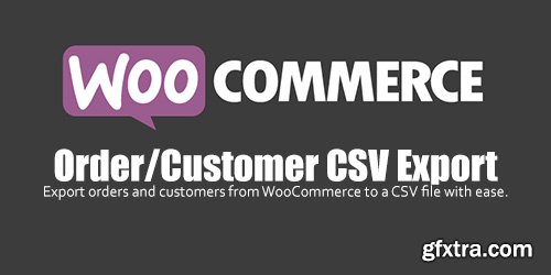 WooCommerce - Order/Customer CSV Export v4.1.2