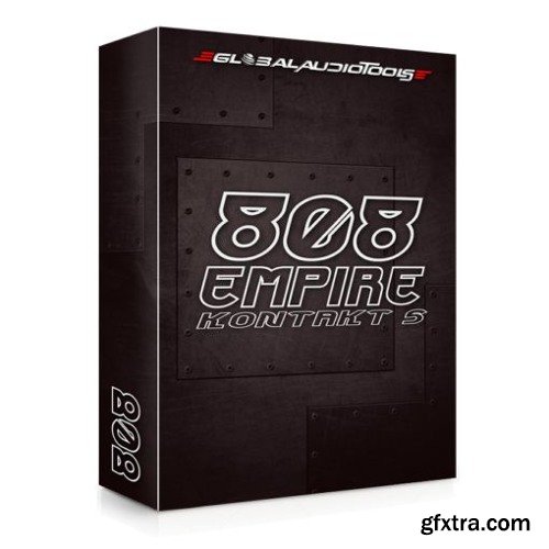 Global Audio Tools 808 Empire KONTAKT-FANTASTiC