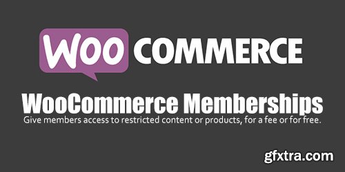 WooCommerce - Memberships v1.7.3