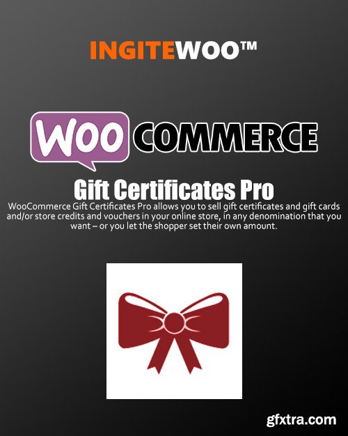 IgniteWoo - WooCommerce Gift Certificates Pro v3.5.26