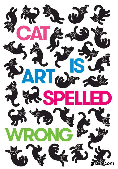 Cat Is Art Spelled Wrong : Essays