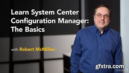Learn System Center Configuration Manager: The Basics