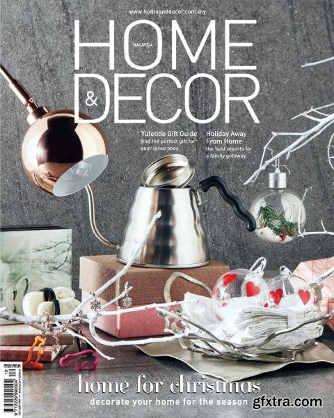 Home & Decor Malaysia - December 2016