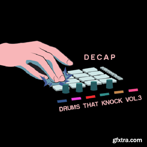 Splice Sounds Decap Drums That Knock Vol 3 WAV