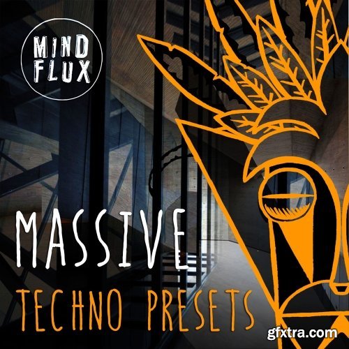 Mind Flux Massive Techno WAV MiDi NATiVE iNSTRUMENTS MASSiVE-DISCOVER