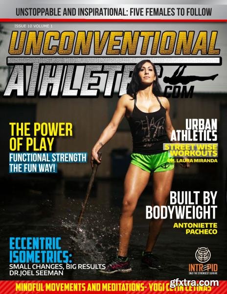 Unconventional Athletes Magazine - Volume 1 Issue 10 2016