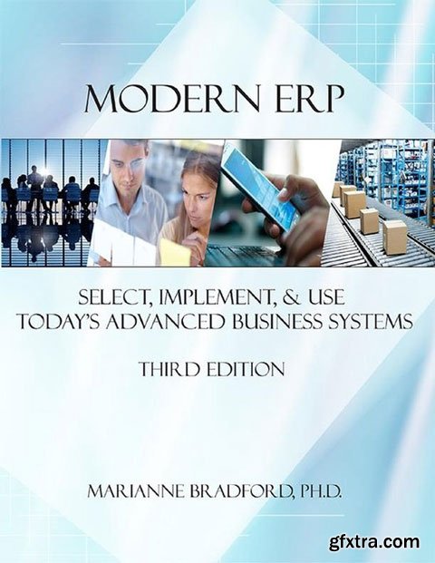 Modern ERP: Select, Implement, and Use Today\'s Advanced Business Systems