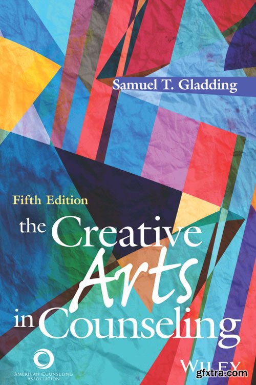 The Creative Arts in Counseling, 5th Edition