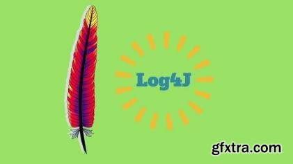 Apache Log4J Logging Framework Tutorial for Beginners