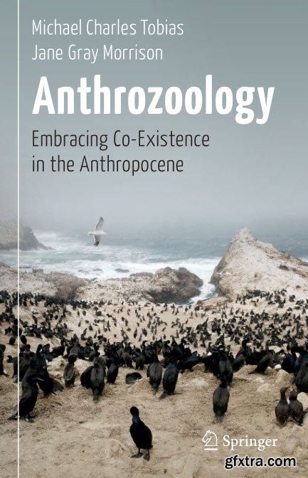 Anthrozoology: Embracing Co-Existence in the Anthropocene