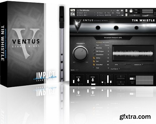 Impact Soundworks VENTUS Ethnic Winds Tin Whistle KONTAKT-FANTASTiC