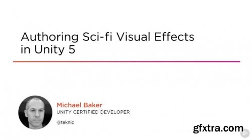 Authoring Sci-fi Visual Effects in Unity 5