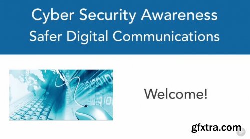 Cyber Security Awareness: Safer Digital Communications