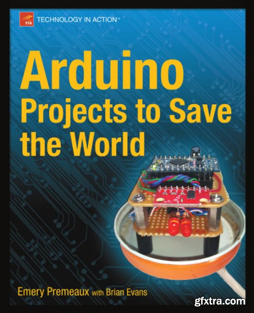 Arduino Projects to Save the World