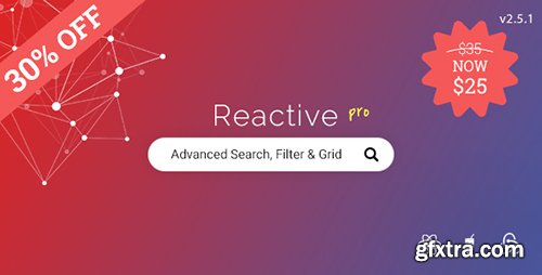 CodeCanyon - Reactive Pro v2.5.1 - Advanced WordPress search, filtering & grid - 17425763